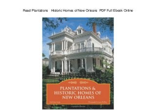 Read Plantations Historic Homes of New Orleans PDF Full Ebook Online
 