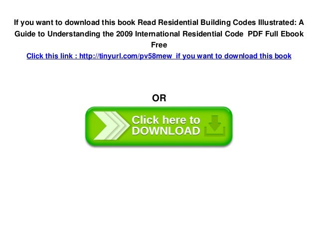 Read Residential Building Codes Illustrated: A Guide to Understanding the 2009 International ...