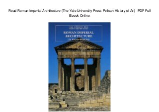 Read Roman Imperial Architecture (The Yale University Press Pelican History of Art) PDF Full
Ebook Online
 