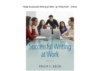 Read Successful Writing at Work by Philip Kolin Online
 