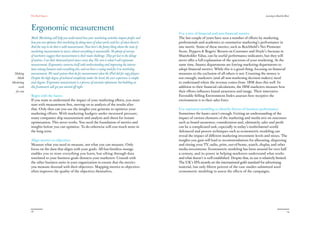 The Red Papers:                                                                                                                                                  Learning to Read the River




            Ergonomic measurement
                                                                                                            Use a mix of financial and non-financial metrics
            Math Marketing will help you understand how your marketing activities impact profits and        The last couple of years have seen a number of efforts by marketing
            how you can optimize that marketing by doing more of what works and less of what doesn’t.       professionals and academics to summarize marketing’s performance in
            And the way to do that is with measurement. Now here’s the funny thing about the state of       one metric. Some of these metrics, such as Reichheld’s Net Promoter
            marketing measurement in 2010: almost everything is measurable. Yet plenty of surveys           Score, Peppers & Rogers’ Return on Customer and Doyle’s Increase in
            of marketers suggest that measurement is their main challenge. They get lost in the deluge      Shareholder Value, can be useful performance indicators, but they will
            of metrics. I see their thousand-yard stares every day. The cure is what I call ergonomic       never offer a full explanation of the spectrum of your marketing. At the
            measurement. Ergonomics concerns itself with understanding and improving the interac-           same time, finance departments are forcing marketing departments to
            tions among humans and everything else, and we have a crying need for it in marketing           adopt financial metrics. While this is a good thing, focusing on financial
 Making     measurement. We need systems that do for measurement what the iPod did for mp3 players.         measures to the exclusion of all others is not. Counting the money is
   Math     Despite the high degree of technical complexity under the hood, the user experience is simple   not enough; marketers (and all non-marketing decision makers) need
Marketing   and elegant. Ergonomic measurement is a process of constant refinement, but building on         to understand where the revenue comes from. IBM does this well. In
    work    this framework will get you started off right.                                                  addition to their financial calculations, the IBM marketers measure how
  for you                                                                                                   their efforts influence brand awareness and image. Their innovative
            Begin with the basics                                                                           Favorable Selling Environment Index assesses how receptive the
            If you want to understand the impact of your marketing efforts, you must                        environment is to their sales force.
            start with measurement first, moving on to analysis of the results after
            that. Only then can you use the insights you generate to optimize your                          Use statistical modeling to identify drivers of business performance
            marketing efforts. With marketing budgets under increased pressure,                             Sometimes the basics aren’t enough. Getting an understanding of the
            many companies skip measurement and analysis and shoot for instant                              impact of various elements of the marketing and media mix on outcomes
            optimization. This never works. You need the foundation of metrics and                          such as brand awareness, consideration and, ultimately, sales and profit
            insights before you can optimize. To do otherwise will cost much more in                        can be a complicated task, especially in today’s multichannel world.
            the long term.                                                                                  Advanced and proven techniques such as econometric modeling can
                                                                                                            reveal the impact of different marketing investment levels and mixes. The
            Align metrics to objectives                                                                     insights you gain will lead to recommendations for allocating, dispersing
            Measure what you need to measure, not what you can measure. Only                                and timing your TV, radio, print, out-of-home, search, display and other
            focus on the data that aligns with your goals. All-but-limitless storage                        media investments. Econometric modeling has been around for over half
            enables you to store everything you learn, but sifting through data                             a century, and its power in helping marketers understand what works
            unrelated to your business goals distracts your marketers. Consult with                         and what doesn’t is well established. Despite that, its use is relatively limited.
            the other business units in your organization to ensure that the metrics                        The UK’s IPA awards set the international gold standard for advertising
            you measure dovetail with their objectives. Mapping metrics to objectives                       material, but only fifteen percent of the case studies submitted used
            often improves the quality of the objectives themselves.                                        econometric modeling to assess the effects of the campaigns.




            18                                                                                                                                                                                      19
 