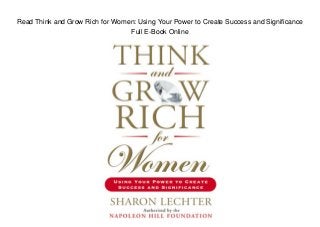 Read Think and Grow Rich for Women: Using Your Power to Create Success and Significance
Full E-Book Online
 