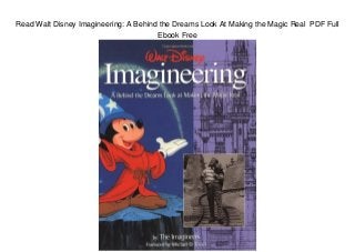 Read Walt Disney Imagineering: A Behind the Dreams Look At Making the Magic Real PDF Full
Ebook Free
 