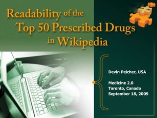 Devin Pelcher, USA Medicine 2.0 Toronto, Canada September 18, 2009 