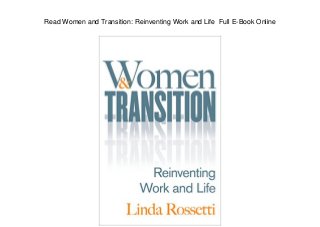 Read Women and Transition: Reinventing Work and Life Full E-Book Online
 