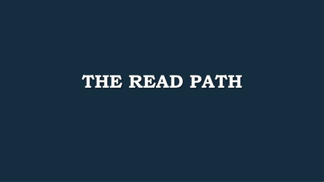 THE READ PATH