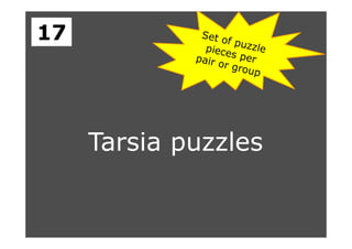 Tarsia puzzles
17
 