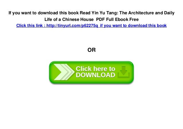 read yin yu tang the architecture and daily life of a chinese house