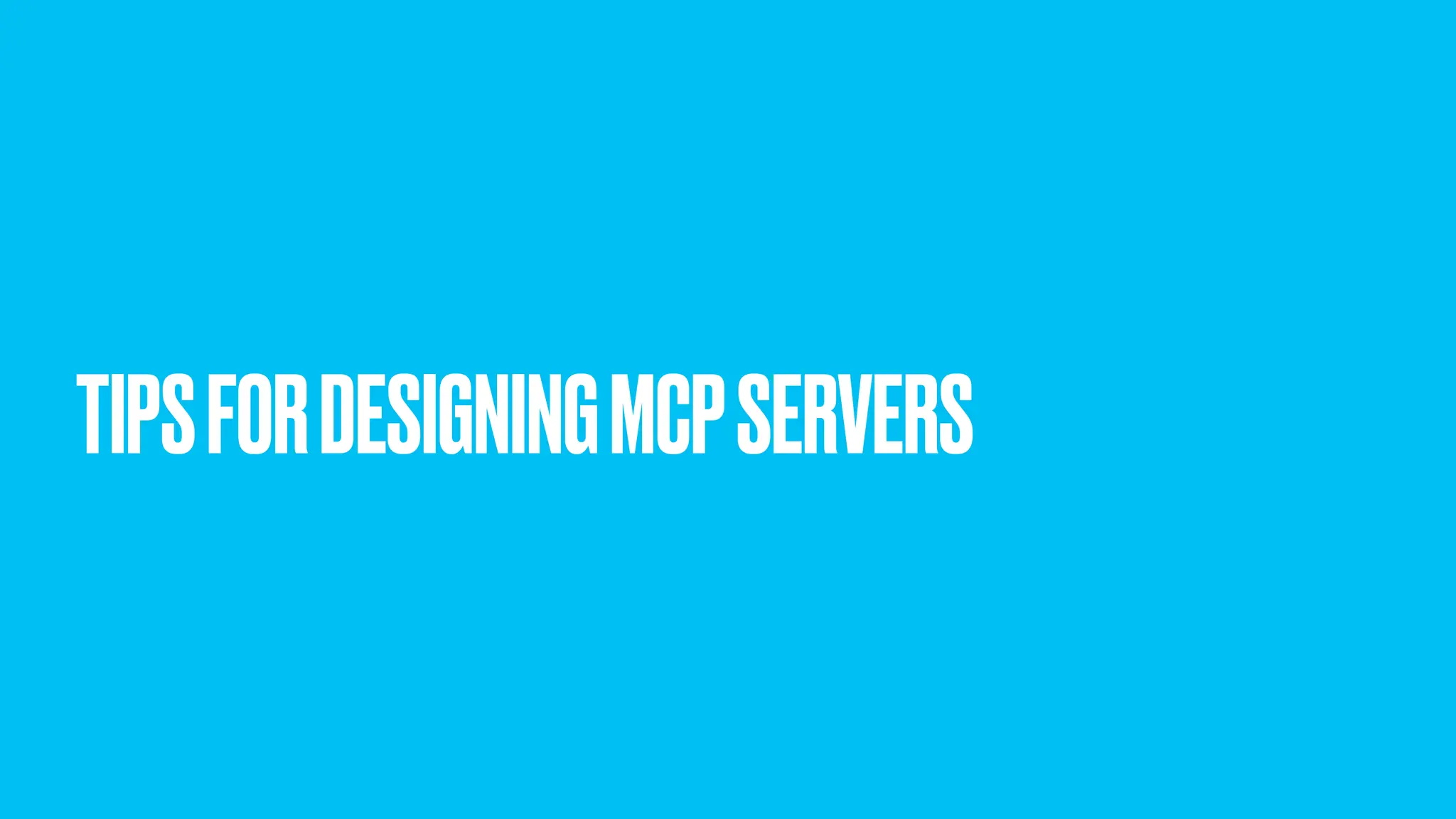 TIPSFORDESIGNINGMCPSERVERS 