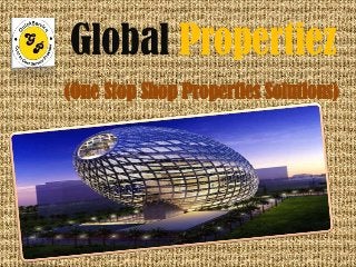 Global Propertiez
(One Stop Shop Properties Solutions)
 