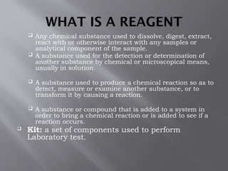 Reagent Def REAGENTS, KITS, SPECIMENS and theeir storage.pptx