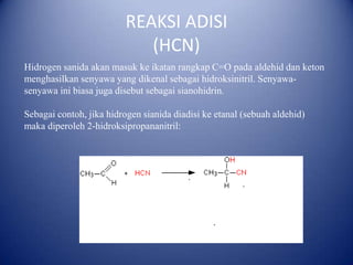 Reaksi adisi aldehid dan keton | PPTX