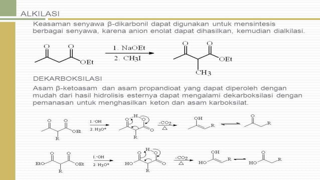 Reaksi alkilasi dan dekarboksilasi pada dikarbonil. Reaksi adisi ...