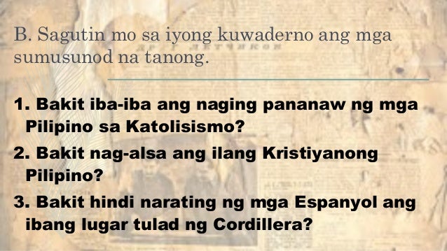 Kopyahin Ang Tsart Sa Kuwaderno At Isulat Ang Ilang Pangyayari Reaksyon ng pilipino sa kristiyanismo