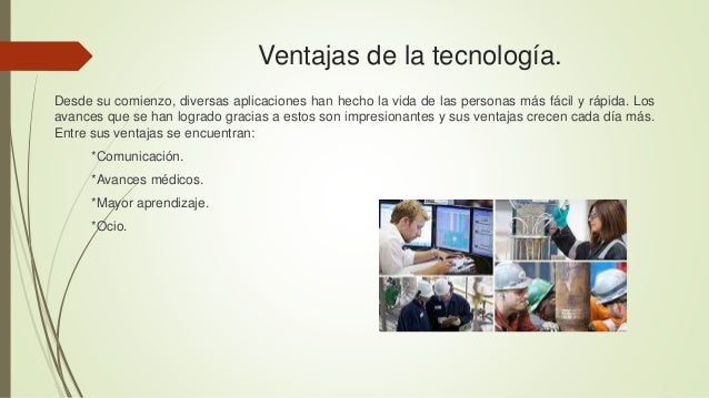 Ventajas y desventajas de la tecnología.