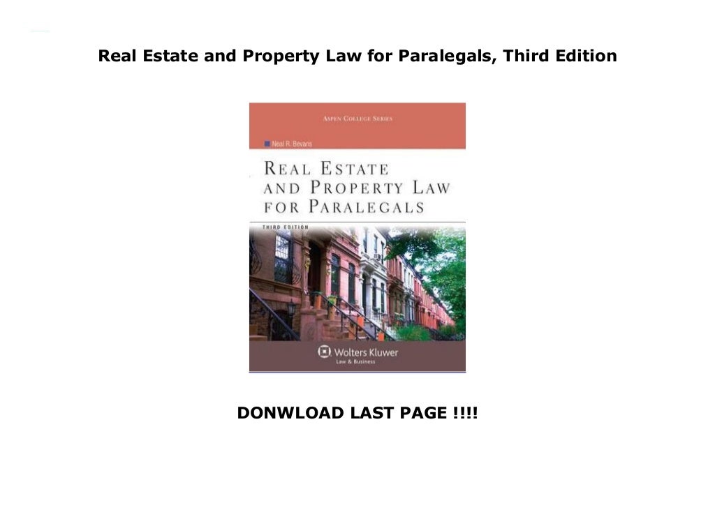Real Estate and Property Law for Paralegals, Third Edition