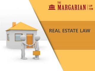 REAL ESTATE LAW
 