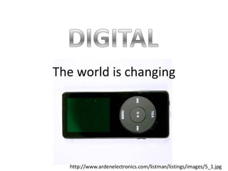 The world is changing http://www.ardenelectronics.com/listman/listings/images/5_1.jpg 