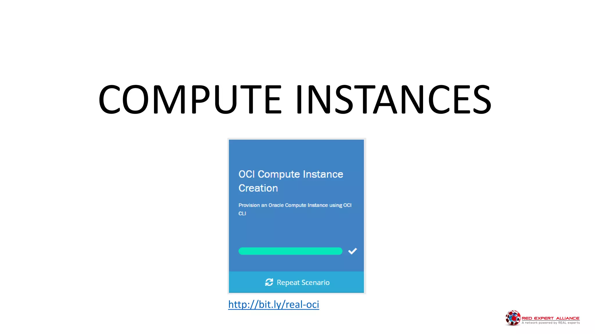 COMPUTE INSTANCES
http://bit.ly/real-oci
 