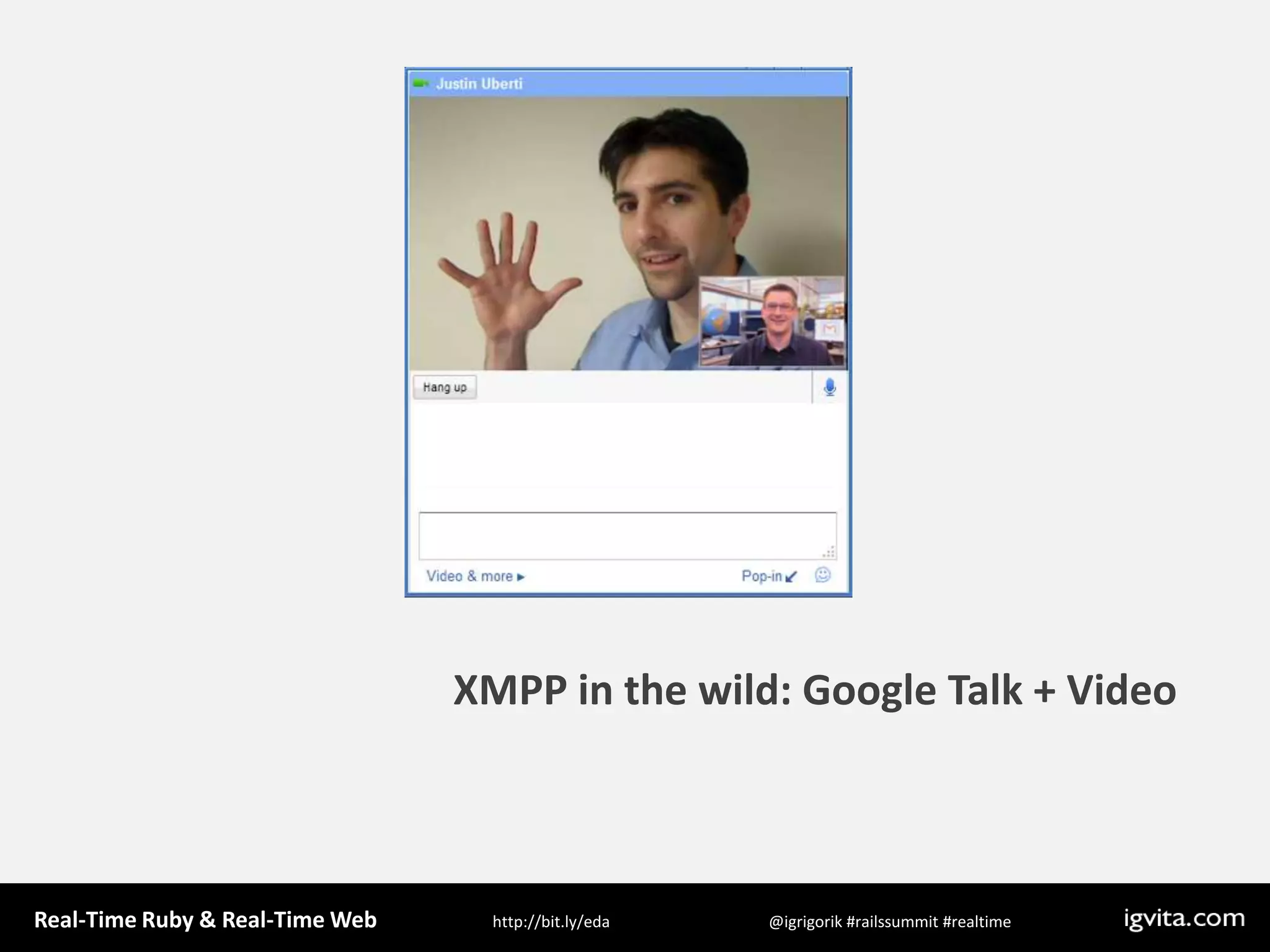 XMPP in the wild: Google Talk + Video
