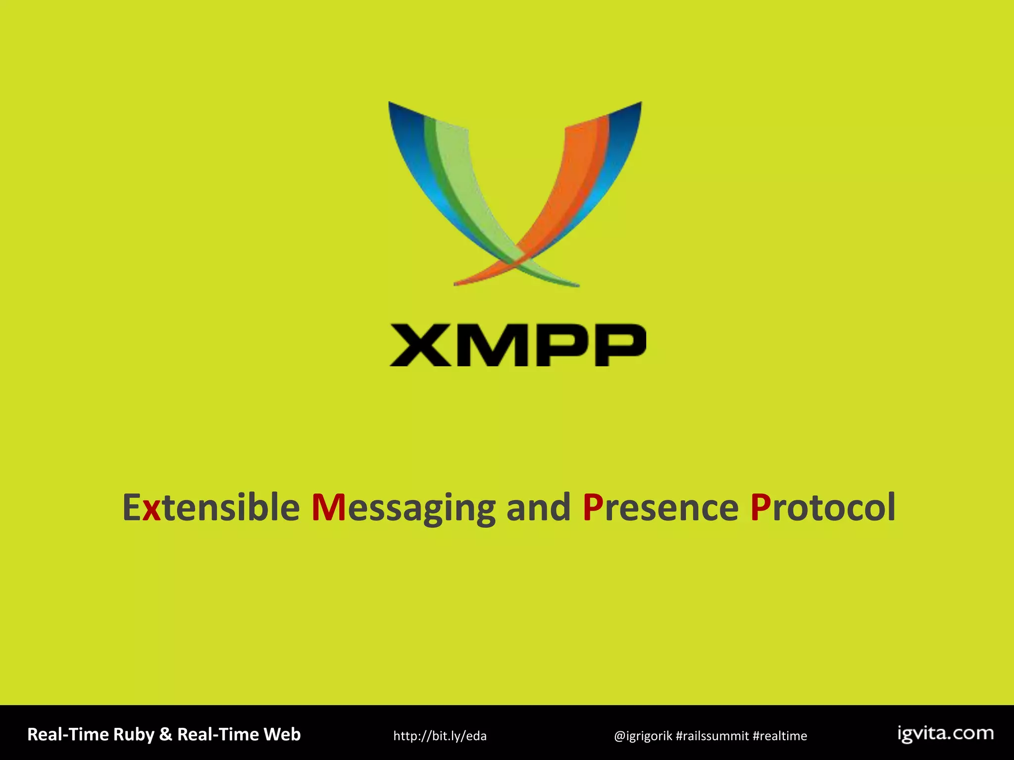 Extensible Messaging and Presence Protocol 