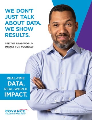 REAL-TIME
REAL-WORLD
SEE THE REAL-WORLD
IMPACT FOR YOURSELF.
WE DON’T
JUST TALK
ABOUT DATA.
WE SHOW
RESULTS.
 