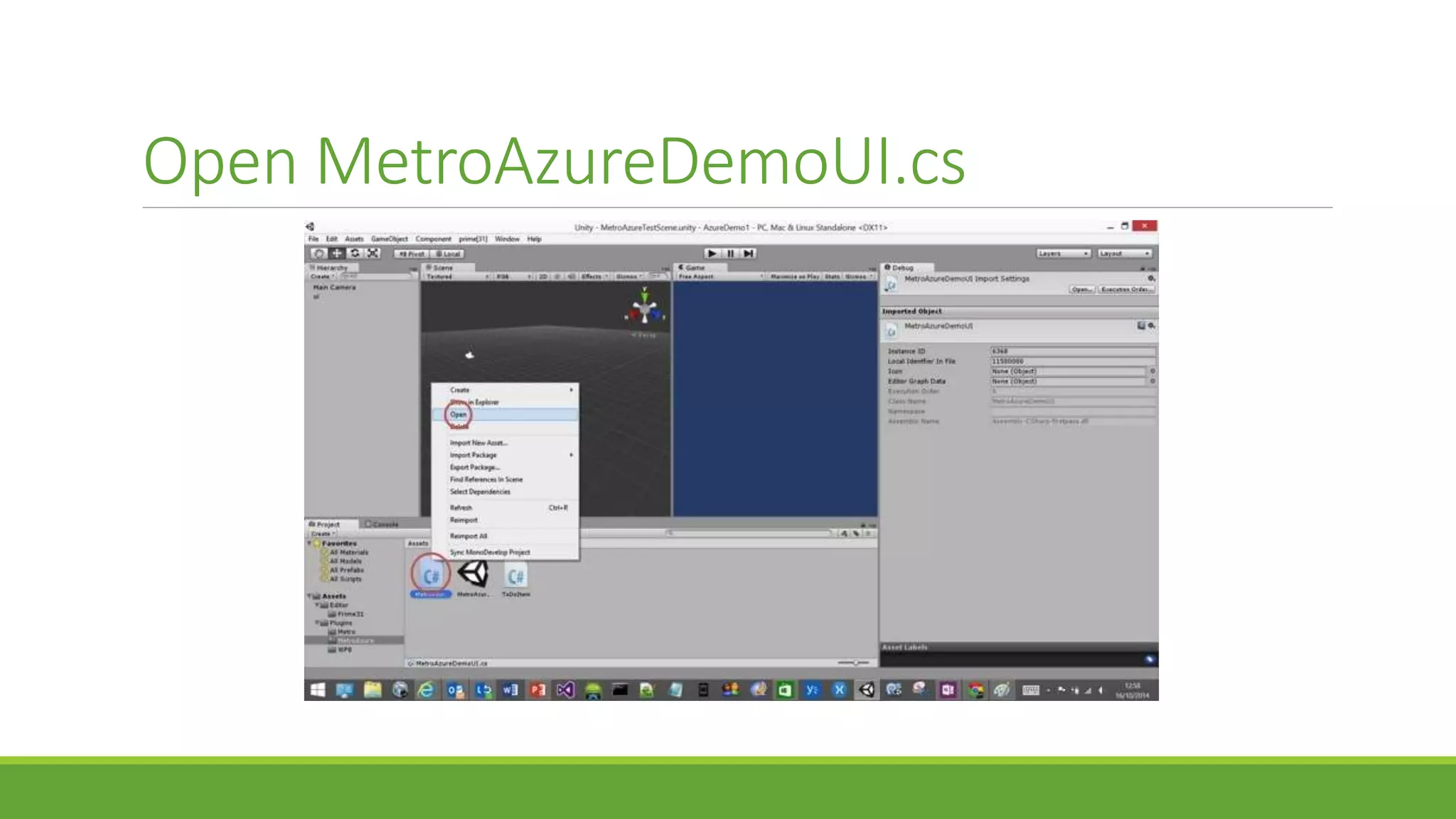 Open MetroAzureDemoUI.cs
 