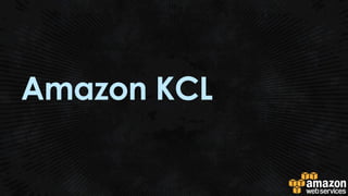 Amazon KCL
 
