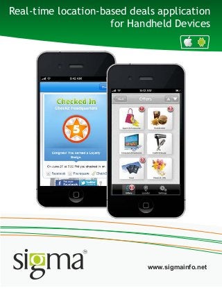 Real-time location-based deals application
for Handheld Devices
www.sigmainfo.net
 