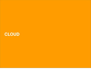 CLOUD
 