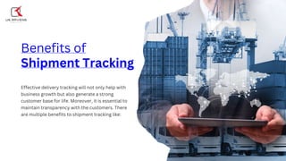 Real-Time shipment Tracking and It’s Benefits. | PPTX