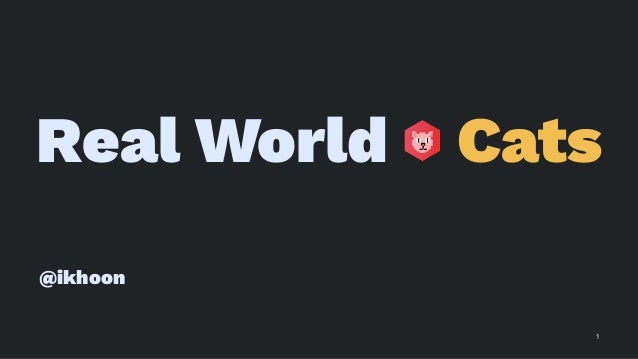 Real World Cats
@ikhoon
1
 