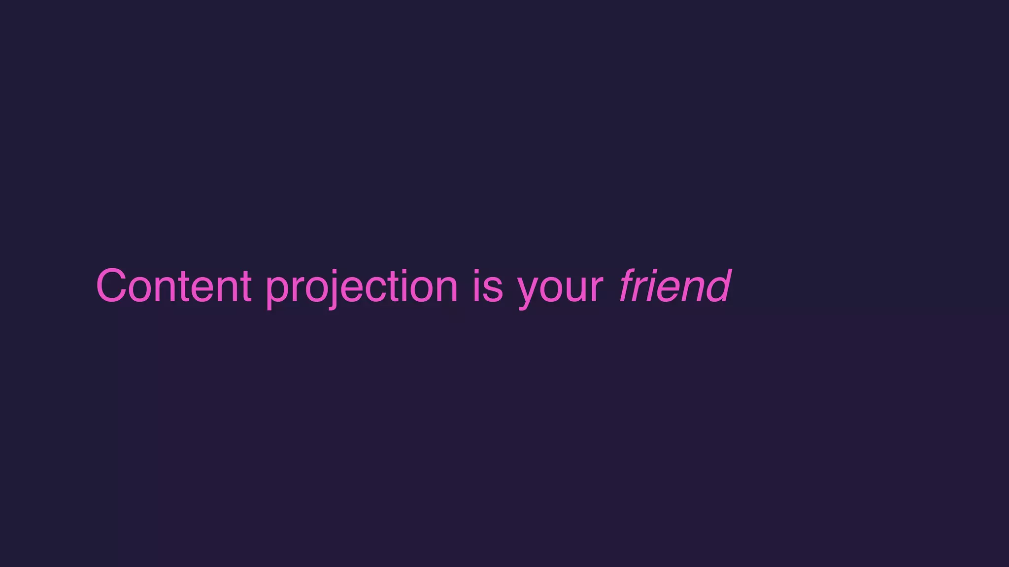Content projection is your friend
 