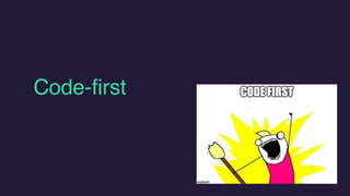 Code-first
 