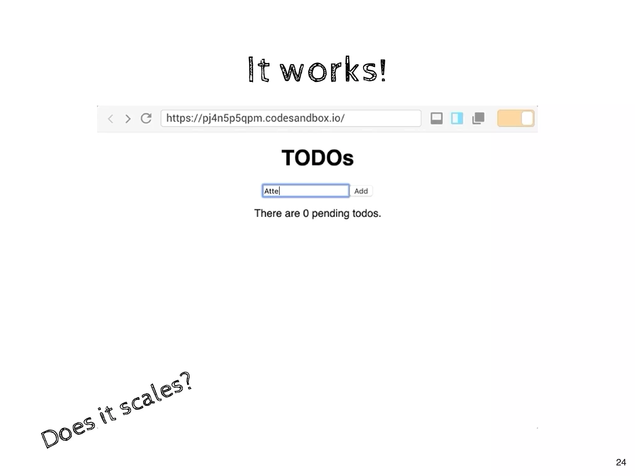 It works!It works!
Does it scales?
Does it scales?
24
 