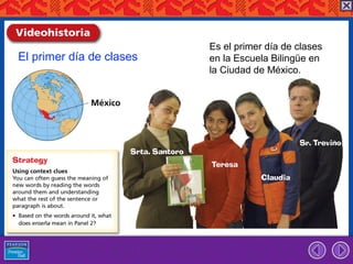 Es el primer día de clases
El primer día de clases   en la Escuela Bilingüe en
                          la Ciudad de México.
 