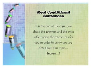 Zero Conditional.Let’s take a look at more examples: