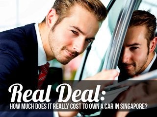 Real Deal: How Much Does It Really Cost To Own A Car In Singapore?