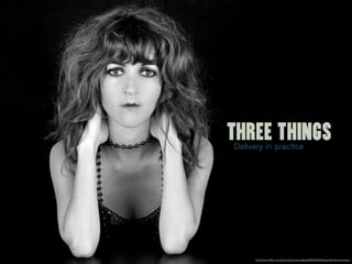 Real Delivery: Presenting as Yourself