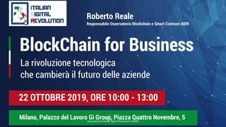 Associazione Italian Digital Revolution (AIDR)
Roberto Reale
Responsabile Osservatorio Blockchain e Smart Contract AIDR
 