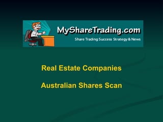 Real Estate Companies Australian Shares Scan 