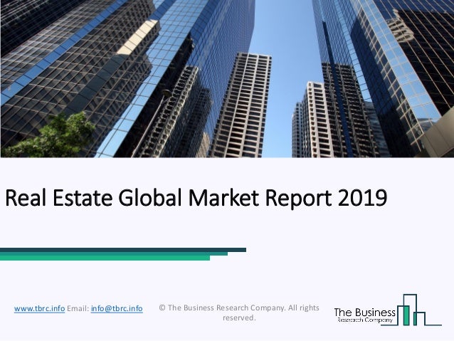 Real Estate Global Market Report 2019