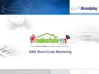   SMS Short-Code Marketing 