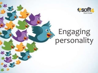 Engaging
personality
 