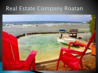 Real Estate Company Roatan