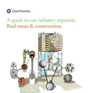 A guide to our industry expertise
Real estate & construction
 