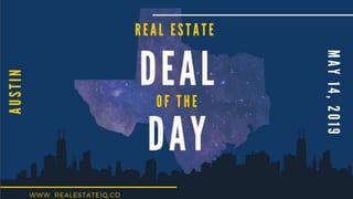Real Estate Deal of the Day Austin May 14