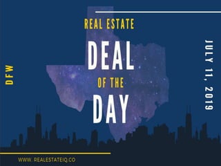 Real Estate Deal of the Day DFW July 11