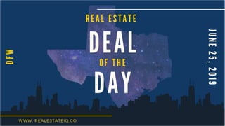 Real Estate Deal of the Day DFW June 25