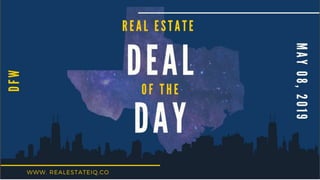 Real Estate Deal of the Day DFW May 08